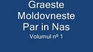 Graeste Moldoveneste  Par in Nas [upl. by Kramer389]