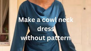 Easiest cowl neck dress tutorial [upl. by Innek]