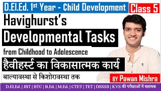 Developmental Tasks by Havighurst  विकासात्मक कार्य सिद्धांत  CTET  DElEd [upl. by Marston]