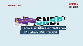 Jadwal amp Alur Pendaftaran KIP Kuliah SNBP 2024 [upl. by Felten811]