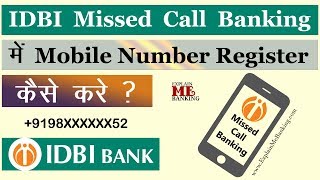 How To Register Mobile Number For IDBI Missed Call Banking  IDBI Missed Call Enquiry Registration [upl. by Ahsets]