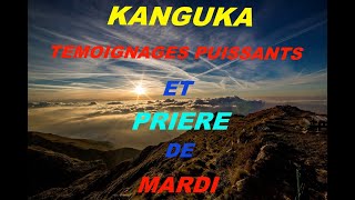 KANGUKA DE MARDI 151024 TÉMOIGNAGES ET PRIÈRE PUISSANTE POUR RENDRE TON MIRACLE POSSIBLE [upl. by Naitsabes]