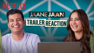 Kullubaazi amp Kusha Kapila REACT to JAANE JAAN Trailer  Netflix India [upl. by Aicercal488]