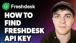 How to Find Freshdesk API Key Full 2024 Guide [upl. by Tabib]