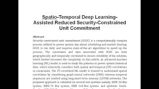 Spatio Temporal Deep Learning Assisted Reduced Security Constrained Unit Commitment [upl. by Wilburt896]