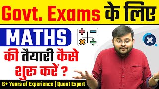 Govt Exams के लिए Maths की तैयारी कैसे शुरू करे  Maths by Sahil Sir [upl. by Arnoldo424]