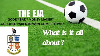 Grassroots football The EJA whats it all about [upl. by Franklyn]