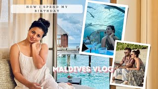 Birthday Vlog at Maldives First ever undersea restaurant  Spa day Scuba and moreRachel Maaney [upl. by Epolulot]