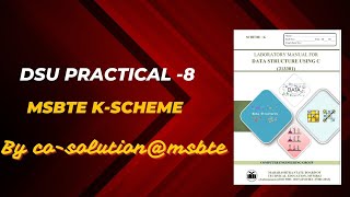 CO DSU Practical  8  MSBTE  KSCHEME  3rd SEM  202425 [upl. by Shantha250]