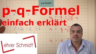 pqFormel einfach erklärt  gemischtquadratische Gleichungen  Mathematik  Lehrerschmidt [upl. by Quint]