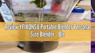 Review YFIXQNSU Portable Blender Personal Size Blender  Blender for Smoothies and Shakes Mini Blen [upl. by Nairde]