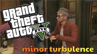 GTA V Story Mode Minor Turbulence [upl. by Lahpos]