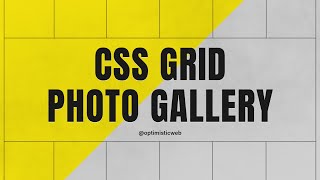 How I Used CSS GRID to Create a PHOTO GALLERY layout in 10 Minutes [upl. by Dane]