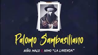 Palomo sambasiliano nimolaleyenda FT ninomalo1  prod Br8ker morel [upl. by Airdnaz]