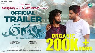 Arabbie Official Trailer  Annamalai K  Vishwas KS  Rajkumar R  Chethan CS [upl. by Kerat]