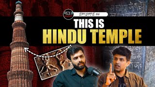 What was the purpose of Qutub Minar Best Hindu Temple  AKTK Podcast [upl. by Belicia]