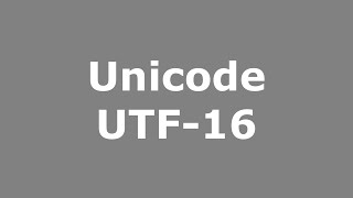 Unicode UTF16 [upl. by Yerffoeg110]