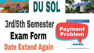 DU Sol Exam form Sem 35 last Date Extend DU Sol internal assessment sem 35 [upl. by Eirroc496]