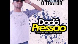 Dodo pressao música Nova  agachamento [upl. by Lekzehcey]