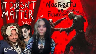 Nosferatu vs Frankensteins Monster  It Doesnt Matter with Emi Boz amp Gus Fink  Episode 23 [upl. by Enitsed889]