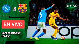 🚨 NAPOLI vs BARCELONA EN VIVO 🔥 UEFA CHAMPIONS LEAGUE  OCTAVOS DE FINAL  IDA [upl. by Etam]