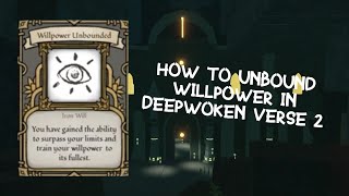 How to Unbound Your Willpower  Deepwoken Verse 2 [upl. by Eniahpets606]