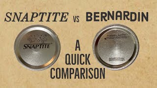 Canning Lids Comparison  Snaptite vs Bernardin [upl. by Harmony]