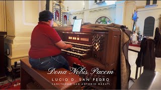 DONA NOBIS PACEM by Lucio D San Pedro I CANTUS  Sanctuario San Antonio I AJ Consolacion II [upl. by Wistrup]