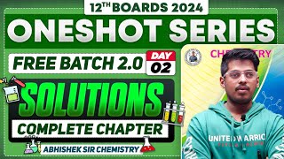 Class12th 2 Solutions One Shot Day 2  PYQs  By Abhishek Sir Chemistry asc  HSC 2024 [upl. by Ardnasirk]