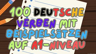 100 Deutsche verben mit Beispielsätzen auf A1Niveau [upl. by Motteo]