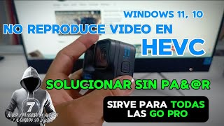 Cómo reproducir tus videos en HEVC en Windows HEVC gopro goprohero11 [upl. by Coco]