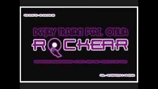 Deejay Traian featOtilia  Rockear  Radio Edit [upl. by Allecnirp]