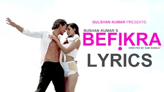 Befikra FULL LYRICS FULL AUDIO  Tiger Shroff Disha Patani  Meet Bros  Sam Bombay [upl. by Cartie]