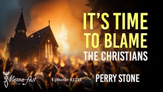 Its Time to Blame the Christians  Episode 1217  Perry Stone [upl. by Ameer]