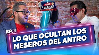 LO QUE OCULTAN LOS MESEROS DEL ANTRO EP1  EL MANOLOIDE [upl. by Pappas605]