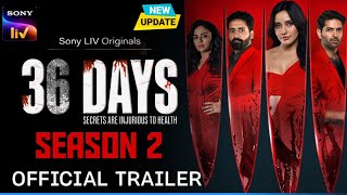 36 Days Season 2  Official Trailer  36 Days Season 2 Web Series Release Date Update  Sony LIV [upl. by Eilloh]