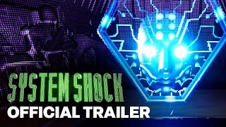 System Shock – Console Launch Trailer [upl. by Ris]