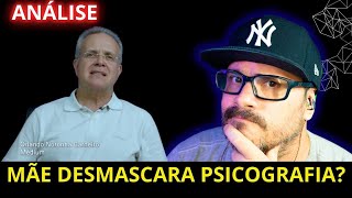 ANÁLISE  MÃE DESMASCARA MÉDIUM NA PSICOGRAFIA [upl. by Nocaj225]