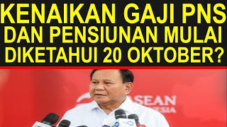 Breaking news viral pada 20 Oktober mulai diketahui kenaikan gaji dan tunjangan PNS dan pensiunan [upl. by Hyacinthia]