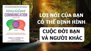 Bí mật lời nói của bạn  Sách Giao Tiếp Không Bạo Lực  Marshall B Rosenberg [upl. by Corin]