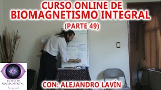 Biomagnetismo Integral Curso completo Parte 49  Alejandro Lavín [upl. by Nylaf]