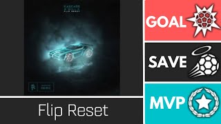 Flip Reset Kaskade  Player Anthem Showcase  Goal EpicSave MVP ReUpload [upl. by Angelita]