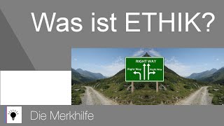 Was ist Ethik  Ethik 3 [upl. by Carmencita]