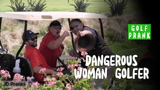 Dangerous Woman Golfer Prank [upl. by Akenet]