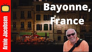 BAYONNE FRANCE  A Beautiful City in the French Basque Country [upl. by Brant]