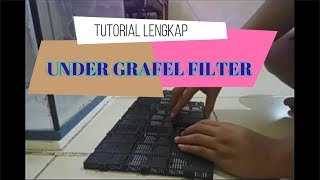 TUTORIAL UNDER GRAVEL FILTER UGF SISTEM AQUASCAPE PEMULA [upl. by Donnell]