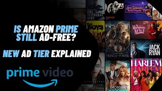 Is Amazon Prime Still AdFree New Ad Tier Explained [upl. by Teillo588]