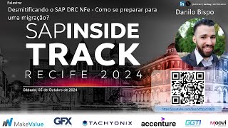 🎤 7ª Palestra Desmitificando o SAP DRC NFe  Como se preparar para uma migração [upl. by Ynottirb]