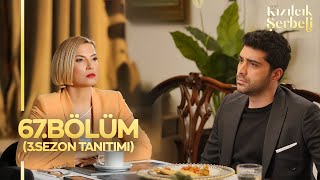 Kızılcık Şerbeti 67Bölüm Fragmanı  3Sezon Tanıtımı [upl. by Weisler413]