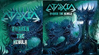 ATAXIA  Awaken The Nebula Full EP2017 [upl. by Odranar307]